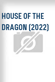 House of the Dragon (2022)