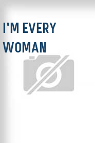 I'm Every Woman