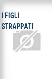 I Figli strappati