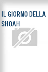 Il Giorno della Shoah