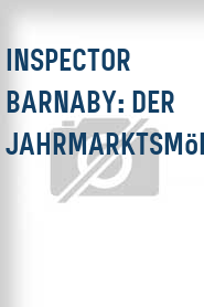 Inspector Barnaby: Der Jahrmarktsmörder