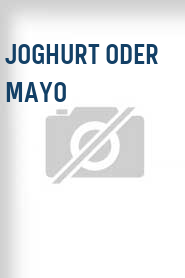 Joghurt oder Mayo