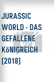 Jurassic World - Das gefallene Königreich (2018)