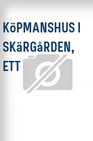 Köpmanshus i skärgården, Ett