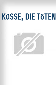 Küsse, die töten