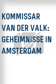 Kommissar Van der Valk: Geheimnisse in Amsterdam