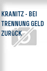 Kranitz - Bei Trennung Geld zurück