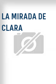 La Mirada de Clara