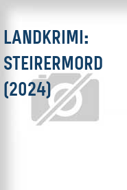 LandKrimi: Steirermord (2024)