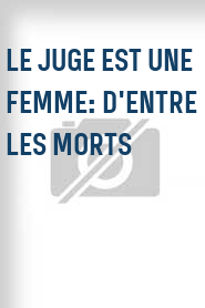 Le Juge est une femme: D'entre les morts