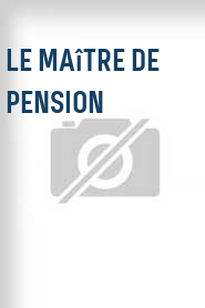 Le Maître de pension