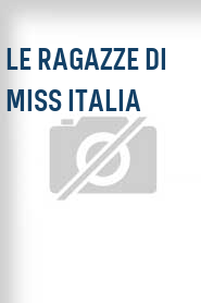 Le Ragazze di Miss Italia