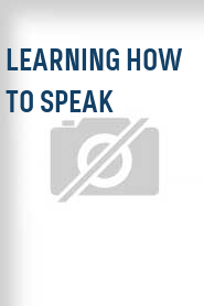 Learning How to Speak