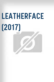 Leatherface (2017)