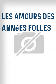 Les Amours des années folles