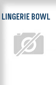 Lingerie Bowl