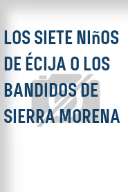 Los Siete niños de Écija o Los bandidos de Sierra Morena