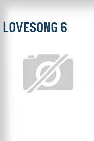 Lovesong 6