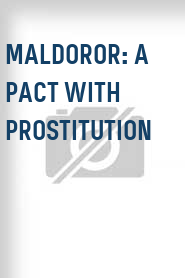 Maldoror: A Pact with Prostitution