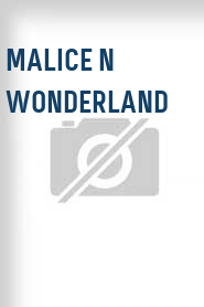 Malice N Wonderland