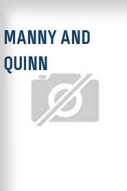 Manny and Quinn