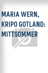 Maria Wern, Kripo Gotland: Mittsommer