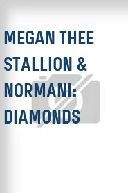 Megan Thee Stallion & Normani: Diamonds