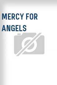 Mercy for Angels