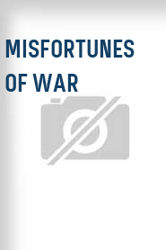 Misfortunes of War