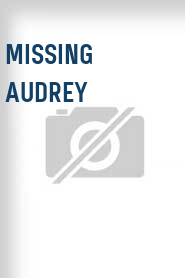 Missing Audrey