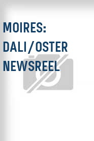 Moires: Dali/Oster Newsreel