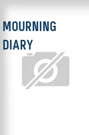 Mourning Diary