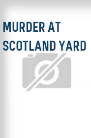 Murder at Scotland Yard