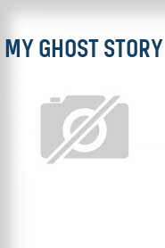 My Ghost Story