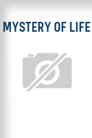 Mystery of Life