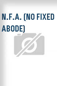 N.F.A. (No Fixed Abode)