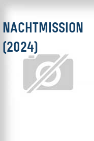 Nachtmission (2024)