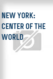 New York: Center of the World