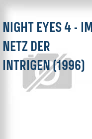 Night Eyes 4 - Im Netz der Intrigen (1996)