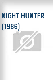 Night Hunter (1986)