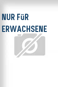 Nur für Erwachsene