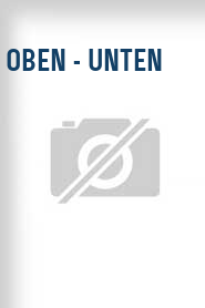 Oben - Unten