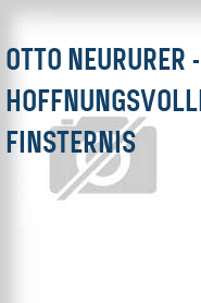 Otto Neururer - Hoffnungsvolle Finsternis