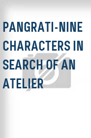 Pangrati-Nine Characters in Search of an Atelier