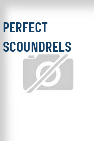 Perfect Scoundrels