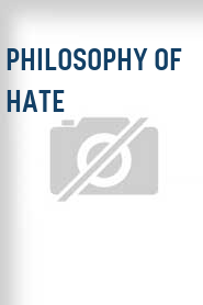 Philosophy of Hate