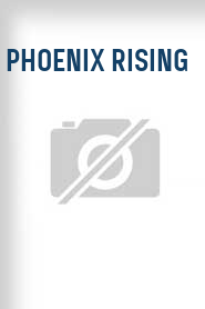 Phoenix Rising