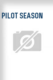 Pilot Season