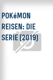 Pokémon Reisen: Die Serie (2019)