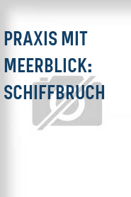 Praxis mit Meerblick: Schiffbruch